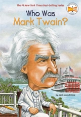 Who Was Mark Twain ? - April Jones Prince