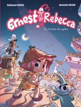 Ernest & Rebecca. Vol. 10. La croisière du mystère - Guillaume Bianco