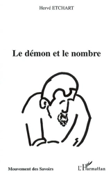Le démon et le nombre : les conflits métaphysiques - Hervé Etchart