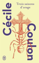 Trois saisons d'orage - Cécile Coulon