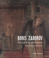 Boris Zaborov : peindre la mémoire : exposition, Yerres, Maison Caillebotte, du 17 mai au 29 septembre 2025. Boris Zaborov : painting memory