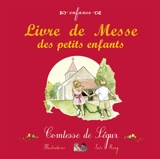 Livre de messe des petits enfants - Sophie de Ségur