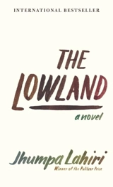 The Lowland - Jhumpa Lahiri