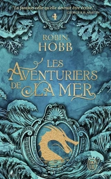 Les aventuriers de la mer. Vol. 4. Brumes et tempêtes - Robin Hobb
