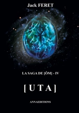 La saga de Ôm. Vol. 4. Uta - Jack Feret