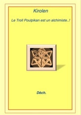 Kirolen : le troll Poulpikan et un alchimiste..! - Dèch