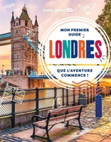 Mon premier guide Londres : que l'aventure commence ! - Paige Towler