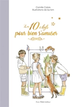 Les 10 clefs pour bien s'amuser - Camille Calais