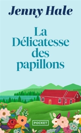 La délicatesse des papillons - Jenny Hale