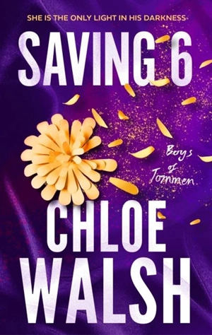 Saving 6 Vol. 3 - Walsh, Chloe