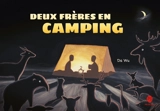 Deux frères en camping - Da Wu