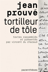 Tortilleur de tôle - Jean Prouvé