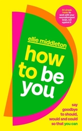 How to be You - Middleton, Ellie