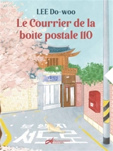Le courrier de la boîte postale 110. Par un jour de pluie la porte s'ouvre - Do-Woo Lee