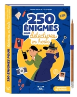 250 énigmes pour détectives en herbe - Sandra Lebrun