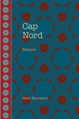 Cap Nord - Hédi Bouraoui