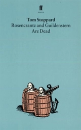 Rosencrantz and Guildernstern are Dead - Tom Stoppard