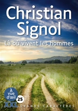 Là où vivent les hommes - Christian Signol