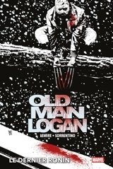 Old man Logan. Vol. 2. Le dernier ronin - Jeff Lemire