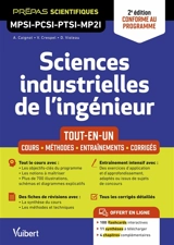 Sciences industrielles de l'ingénieur, prépas scientifiques MPSI, PCSI, PTSI, MP2I : tout-en-un, cours, méthodes, entraînements, corrigés : conforme au programme - Alain Caignot