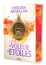 La trilogie de la mer de sable. Vol. 1. Le voleur d'étoiles - Chelsea Abdullah