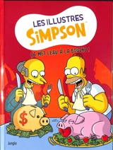 Les illustres Simpson. Vol. 11. Ca met l'eau à la bouche ! - Matt Groening