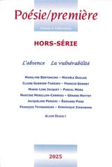 Poésie première, hors-série, n° 2025. L'absence, la vulnérabilité