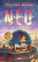 NEO. Vol. 3. L'empire de la mort - Michel Bussi