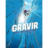 Gravir : exploits de l'alpinisme - Céka