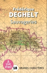 Sauvageries - Frédérique Deghelt