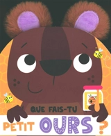 Que fais-tu petit ours ? - Stuart Lynch