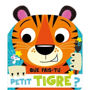 Que fais-tu petit tigre ? - Stuart Lynch