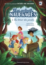 Les enfants naufragés. Vol. 2. Le trésor des pirates - Céline Kallmann