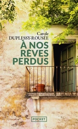 A nos rêves perdus - Carole Duplessy-Rousée