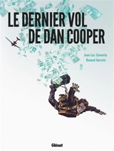 Le dernier vol de Dan Cooper - Jean-Luc Cornette