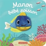 Manon bébé poisson - Yuhsuan Huang