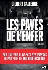 Les pavés de l'enfer : policier - Gilbert Gallerne