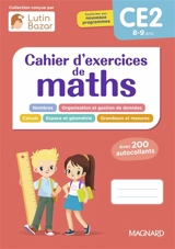 Cahier d'exercices de maths CE2, 8-9 ans : conforme aux nouveaux programmes - Morgane Céard