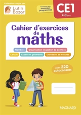 Cahier d'exercices de maths CE1, 7-8 ans : conforme aux nouveaux programmes - Morgane Céard