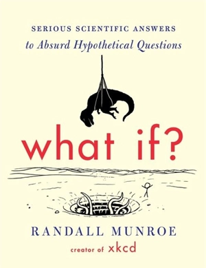 What If ? - Randall Munroe