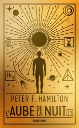 L'aube de la nuit. Vol. 1. Rupture dans le réel. Vol. 1. Emergence - Peter F. Hamilton