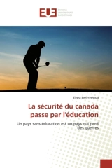 La securite du canada passe par l'education : Un pays sans education est un pays qui perd des guerres - Elisha Ben Yeshoua
