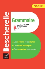 Grammaire : pour maîtriser la langue française - Nicolas Laurent