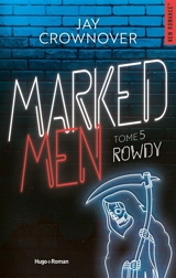Marked men. Vol. 5. Rowdy - Jay Crownover