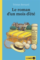 Le roman d'un mois d'été - Tristan Bernard