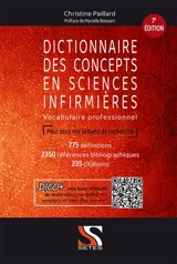 Dictionnaire des concepts en sciences infirmières : vocabulaire professionnel de la relation soignant-soigné - Christine Paillard
