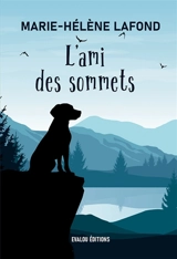 L'ami des sommets - Marie-Hélène Lafond
