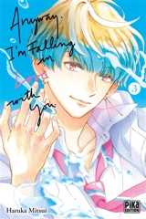 Anyway, I'm falling in love with you. Vol. 3 - Haruka Mitsui
