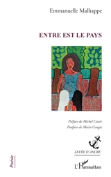 Entre est le pays - Emmanuelle Malhappe