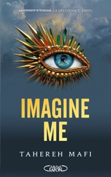 Insaisissable : saison 2. Vol. 3. Imagine me - Tahereh Mafi